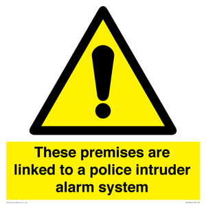 Premises are linked to police alarm